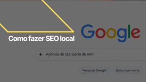 Como fazer SEO Local da minha empresa