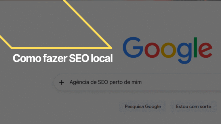 Como fazer SEO Local da minha empresa