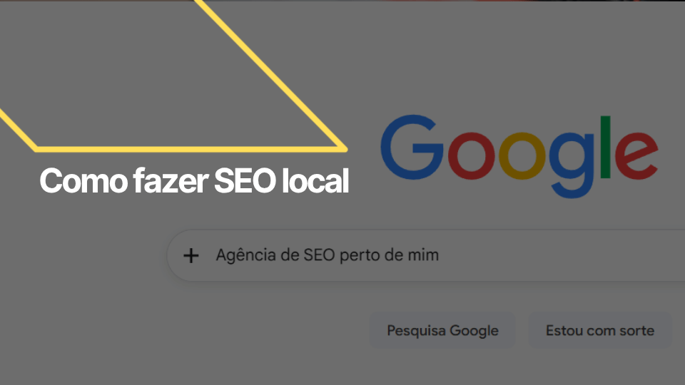 Como fazer SEO Local da minha empresa